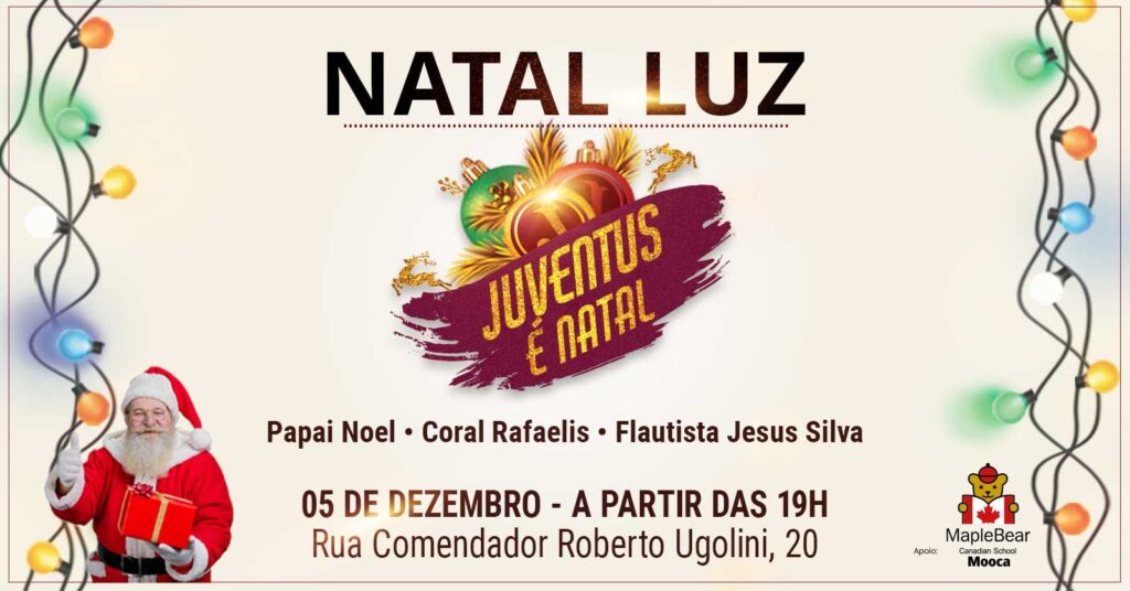Venha se encantar no "Natal Luz" do Clube Atlético Juventus!