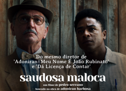 Reviva a magia de Adoniran: 'Saudosa Maloca' transforma samba em cinema!