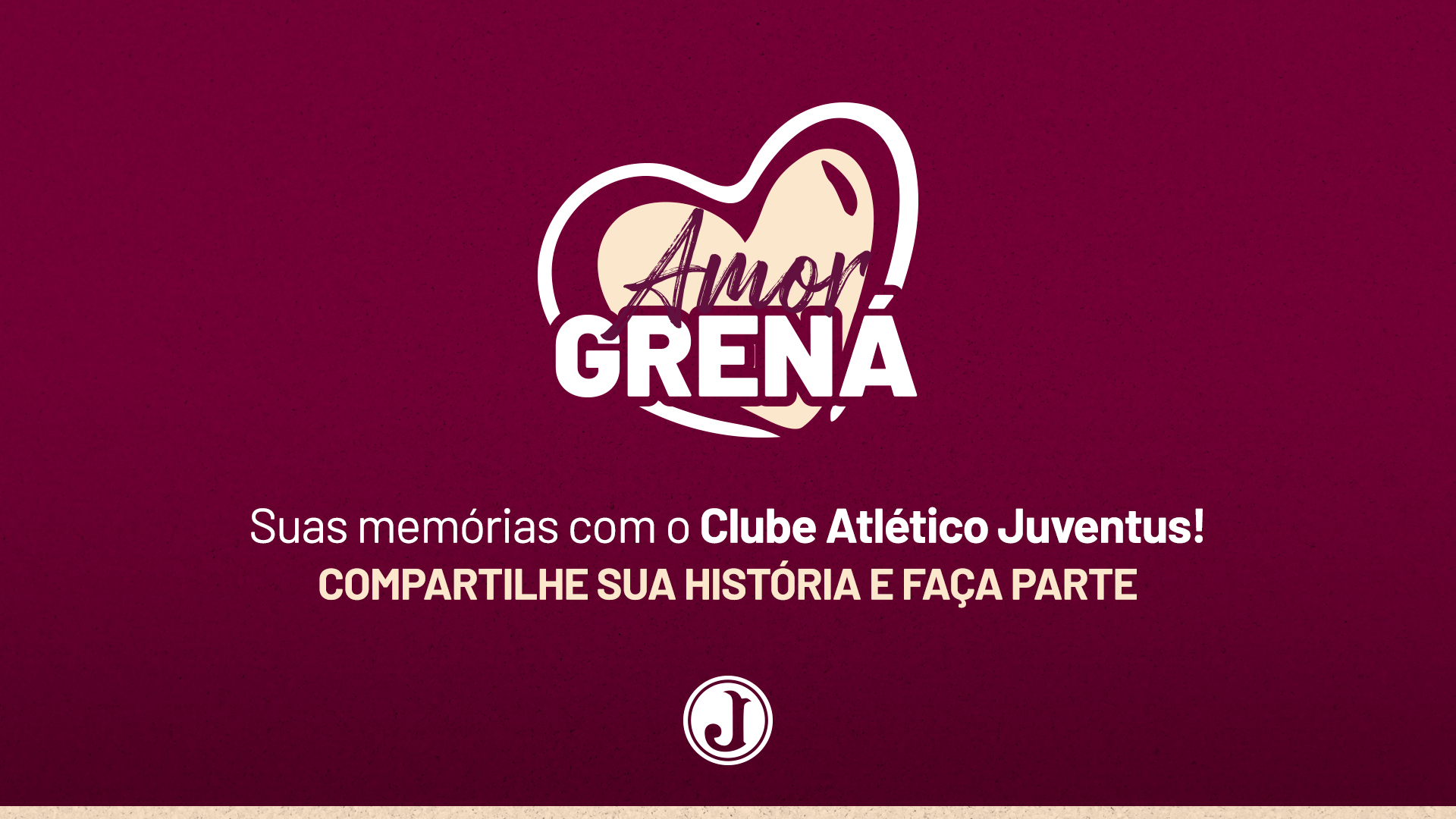 AMOR GRENÁ: CAMPANHA VAI PREMIAR AS MELHORES HISTÓRIAS JUVENTINAS